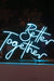 Better Together Yazılı Neon Led Işıklı Tablo Düğün ve Kutlama Duvar Dekorasyon Bonvagon