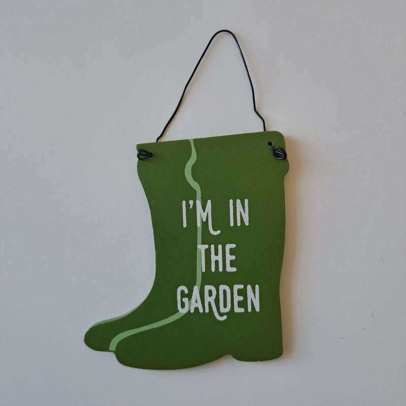 I'm in The Garden Balkon Bahçe Tabelası Bonvagon