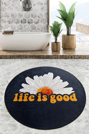 Life is Good Dijital Baskılı Yuvarlak Banyo Halısı, Kaymaz Taban, Yıkanabilir Bonvagon