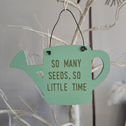 So Many Seeds, So Little Time Balkon Bahçe Tabelası Bonvagon