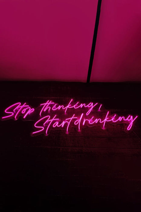 Stop Thinking, Start Drinking Yazılı Neon Led Işıklı Tablo Duvar Dekorasyon Bonvagon