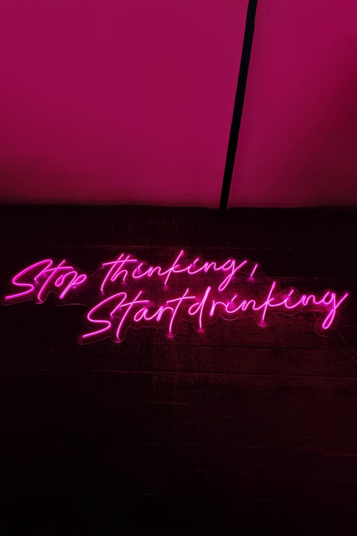 Stop Thinking, Start Drinking Yazılı Neon Led Işıklı Tablo Duvar Dekorasyon Bonvagon