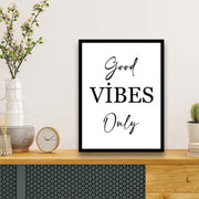 Wow Good Vibes Only Yazısı (Siyah Çerçeve Görünümlü) Uv Baskı Mdf Ahşap Duvar Tablo
